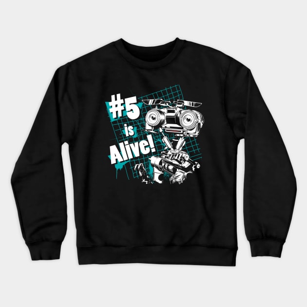 Number 5 is Alive! Crewneck Sweatshirt by MeFO